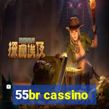 55br cassino